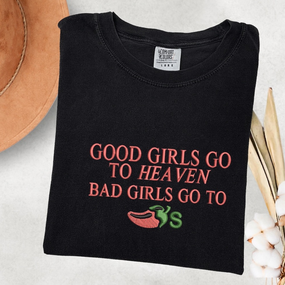 Embroidered good girls go to heaven T-Shirt